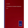 The Rudiments of Hydraulic Engineering: Part II