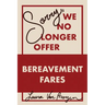 Sorry, We No Longer Offer Bereavement Fares