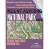 Mount Aspiring National Park Trekking/Hiking/Walking Complete Topographic Map Atlas Gillespie Pass Circuit Routeburn Track New Zealand South Island 1:
