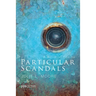 Particular Scandals