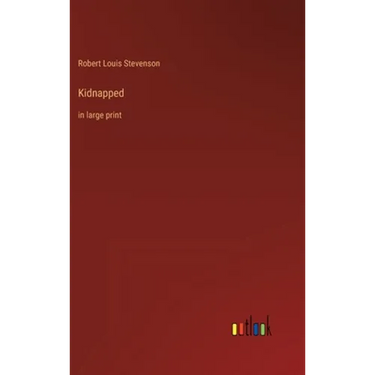 Kidnapped: in large print