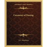 Ceremony of Passing