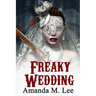 Freaky Wedding