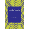 Let's Get Together