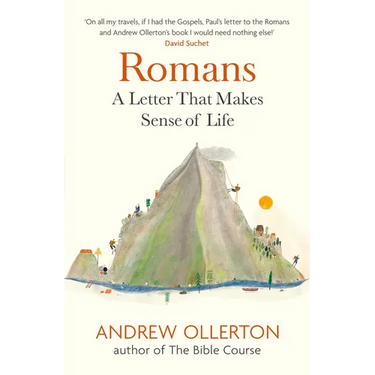 Romans: A Letter That Makes Sense of Life