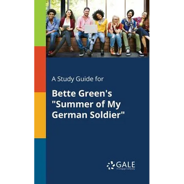 A Study Guide for Bette Green's "Summer of My German Soldier"
