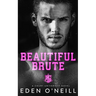 Beautiful Brute: A Stepbrother College Romance