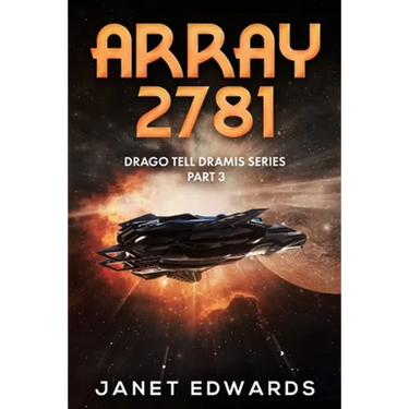 Array 2781: Drago Tell Dramis Series Part 3