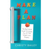 Make. A. Plan.: The Real World Guide to Kicking Ass AFTER Weight Loss Surgery