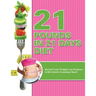 21 Pounds in 21 Days Diet: Record Your Weight Loss Progress (with Calorie Counting Chart)