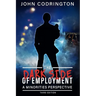 Dark Side of Employment: A Minorities Perspective Third Edition