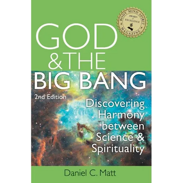 God and the Big Bang, (2nd Edition): Discovering Harmony Between Science and Spirituality