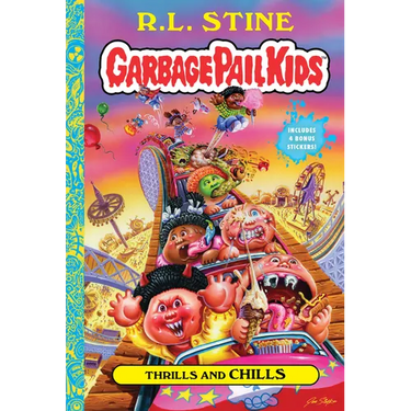 Thrills and Chills (Garbage Pail Kids Book 2)