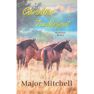 Caroline and the Tenderfoot