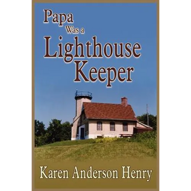 Papa Was a Lighthouse Keeper