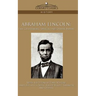 Abraham Lincoln: The Gettysburg Speech and Other Papers