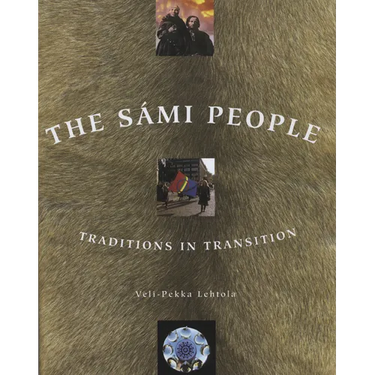 Sámi People: Traditions in Transitions