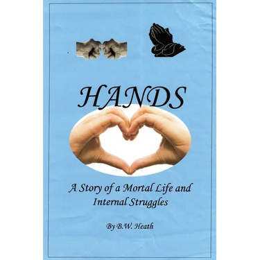 Hands: A Story of a Mortal Life and Internal Struggles