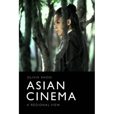 Asian Cinema: A Regional View