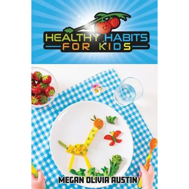 Healthy Habits for Kids