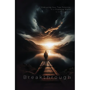 Breakthrough: Embracing Your True Potential in a Changing World