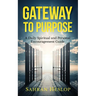 Gateway to Purpose: A Daily Spiritual and Personal Encouragement Guide