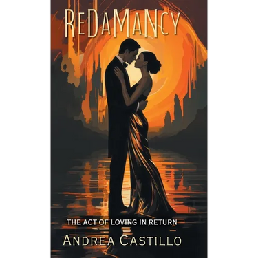Redamancy: The Act of Loving in Return
