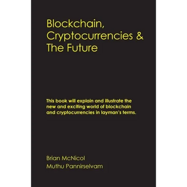 Blockchain, Cryptocurrencies & The Future