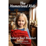 Adee's Red Blanket: The Homestead Kids