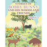 Stories of Bobby Bunny and His Woodland Friends Book 2