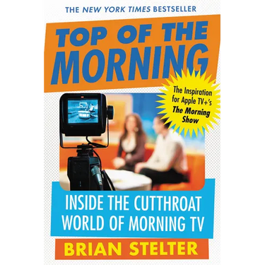 Top of the Morning: Inside the Cutthroat World of Morning TV