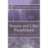 Sesame and Lilies Paraphrased: John Ruskin's Classic in Modern English