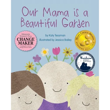 Our Mama is a Beautiful Garden