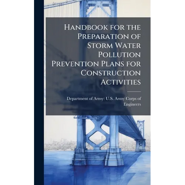 Handbook for the Preparation of Storm Water Pollution Prevention Plans for Construction Activities
