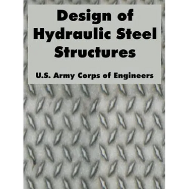 Design of Hydraulic Steel Structures