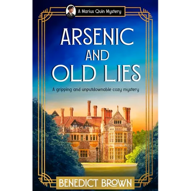 Arsenic and Old Lies: A Gripping and Unputdownable Cozy Mystery