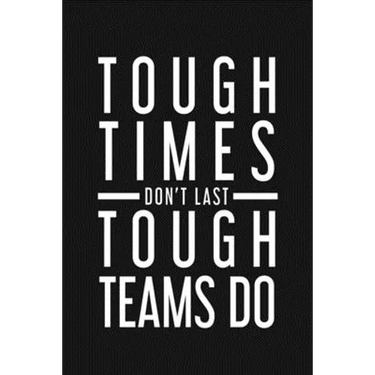 Tough Times Don't Last Tough Team Do: Employee Motivational Gifts