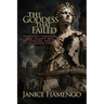 The Goddess That Failed: Feminism's Unending War against Men, Families, and Civilization Itself