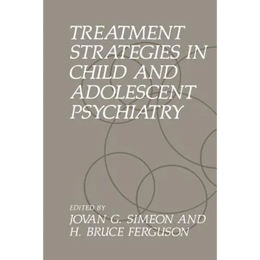 Treatment Strategies in Child and Adolescent Psychiatry