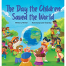 The Day the Children Saved the World