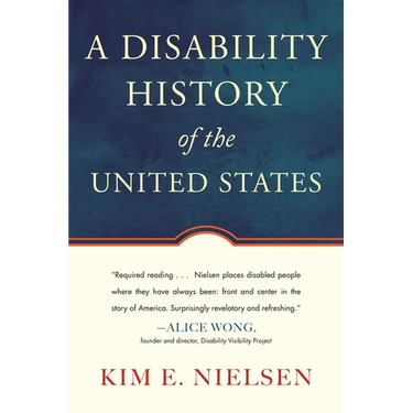 A Disability History of the United States