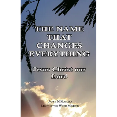 The Name That Changes Everything: Jesus Christ Our Lord