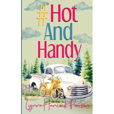 #HotAndHandy: A small-town contemporary romance