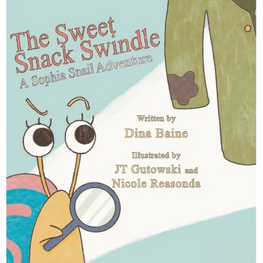 The Sweet Snack Swindle: A Sophia Snail Adventure