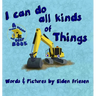 I can do all kinds of things