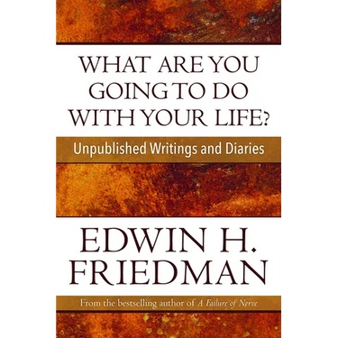 What Are You Going to Do with Your Life?: Unpublished Writings and Diaries