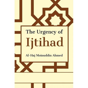 The Urgency of Ijtihad
