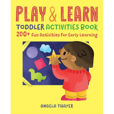 Play & Learn Toddler Activities Book: 200+ Fun Activities for Early Learning