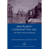 John Ruskin's Continental Tour 1835: The Written Records and Drawings