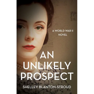 Unlikely Prospect: A World War II Novel